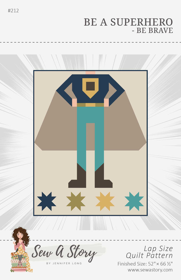 Be A Superhero - Be Brave - Quilt Pattern